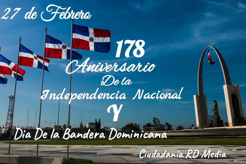 Hoy Es 27 De Febrero Y Celebramos El Dia De La Independencia De La República Dominicana Y De La